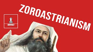 What is Zoroastrianism The Original Monotheism [upl. by Nauqes]