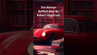 The Warren Buffett Wayquot by Robert Hagstrom A Comprehensive Guide to Buffetts Investment Strategies [upl. by Dart]