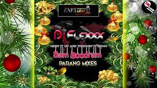 eNFX Radio HD  Dj Flexxx  Sam Boodram  Parang Mixes [upl. by Rattray759]