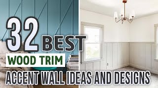 32 Best Wood Trim Accent Wall Ideas and Designs [upl. by Honor]