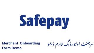 Safepay Merchant Onboarding Form Demo  Urdu [upl. by Drugge]