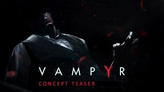 Vampyr Concept Teaser [upl. by Cassilda]