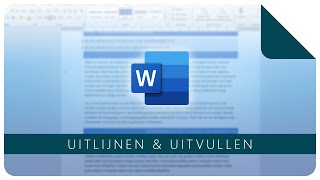 Uitlijnen en uitvullen  Microsoft Word [upl. by Koren486]