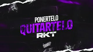 PONERTELO QUITARTELO RKT  Franco Giorgi x Eze DJ [upl. by Attenaej]