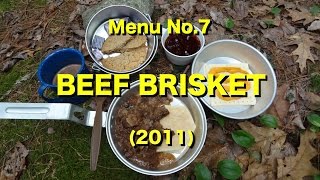 MRE Review Menu No7 Beef Brisket 2011 Outdoor Review [upl. by Kaz]