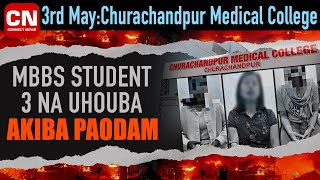 Churachandpur MBBS Student 3 na Uhouba Akiba Paodam I Connect News [upl. by Plate]