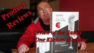 My Review of the Bamix All in One Kitchen Machine BlenderMixer [upl. by Kuehn631]