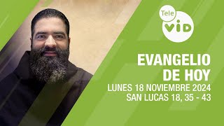 El evangelio de hoy Lunes 18 Noviembre de 2024 📖 LectioDivina TeleVID [upl. by Dalt]