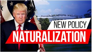 Trumps New Naturalization Policies Explained What Immigrants Need to Know so far [upl. by Olnee]