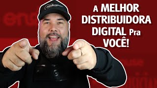 Qual a melhor distribuidora digital para você RESUMÃO DAS DISTRIBUIDORAS DIGITAIS [upl. by Imotih210]