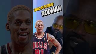 Shaq’s WILD description of Dennis Rodman 🤯🔥 nba shaq dennisrodman chicagobulls [upl. by Vladimar]