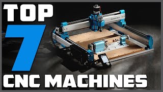 Top 7 Best CNC Machines Ultimate Guide for Precision Crafting [upl. by Annaeg]