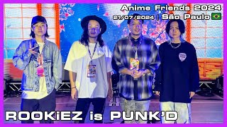 ROOKiEZ is PUNKD  Anime Friends 2024  21072024 [upl. by Aljan57]