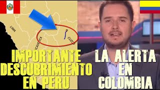 EL DESCUBRIMIENTO EN PERÚ QUE NO ESPERABAN  ALERTA EN COLOMBIA [upl. by Jeramie]