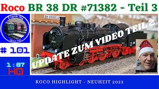 Update  Roco BR 38 71382 Teil 3 [upl. by Michail]