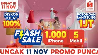 Dapatkan Flash Sale 1000 iPhone amp 5 Mobil di Shopee 1111 Big Sale Promo Puncak 11 Nov [upl. by Orecic]