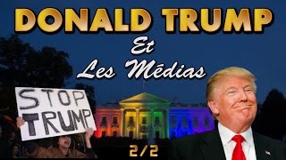 22 Donald Trump et les Médias [upl. by Eidurt]