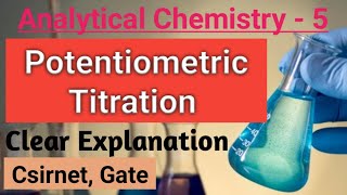 Potentiometric Titration  complete concept Analytical chemistry Part2  csir net  gate exam [upl. by Aleris]