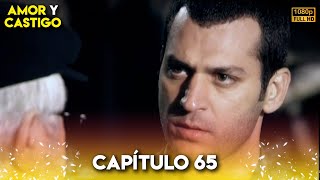 Amor y Castigo Capitulo 65 FULL HD  Doblaje Español  Aşk ve Ceza [upl. by Terrej750]