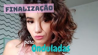 Como finalizar cabelo ondulado [upl. by Dedric]