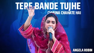 Tere Bande Tujhe Chhuna chahate hai  Angela Robin  Barkat TV Official [upl. by Putnam]