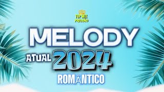 SET TECNO MELODY ROMÂNTICO ATUAL 2024 AS TOPS topmixpressão [upl. by Adnah509]