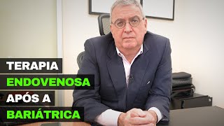 Terapia ENDOVENOSA após a BARIÁTRICA [upl. by Story]