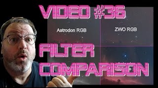 Video36 Astrodon vs ZWO RGB Filter Comparison [upl. by Aracot]