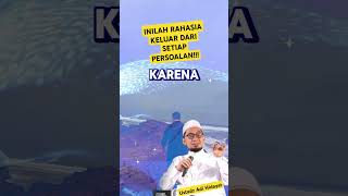 INILAH RAHASIA KELUAR DARI SETIAP PERSOALAN‼️ ceramah nasihat ustadzadihidayat [upl. by Marguerita]