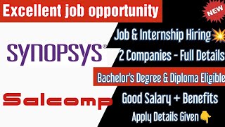 Direct Interview🔥 Synopsis amp Salcomp ltd  Bachelors Degree amp Diploma Eligible  Full Details [upl. by Garretson]