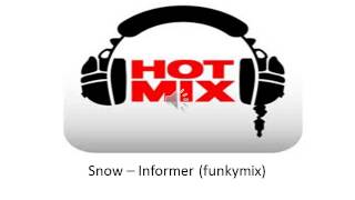 Snow Informer Funkymix [upl. by Armillda]