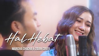 Marisha Chacha feat Zinidin Zidan  Hal Hebat Cover [upl. by Alraep256]