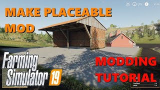 FS19  FS22 MODDING Tutorial 4  Make placeable mod from a map object [upl. by Ahcirt53]