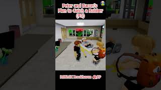 Peter and Bacons Plan to Catch a Robber p3 roblox shorts robloxedit [upl. by Eanore]