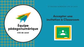 Accepter une invitation Classroom [upl. by Darlleen]