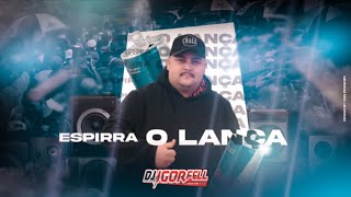 Espirra o Lança Mega Funk By Dj Igor Fell [upl. by Lihas]