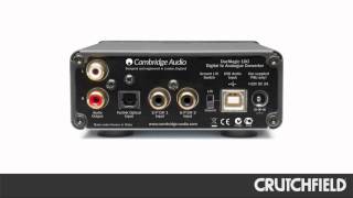 Cambridge Audio DacMagic 100 DigitaltoAudio Converter  Crutchfield Video [upl. by Lerrad]