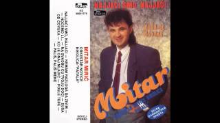 Mitar Miric  Ko je onaj mladic  Audio 1990 HD [upl. by Roehm579]