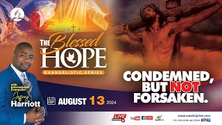 Tue Aug 13 2024  The Blessed Hope  Evangelist Jeffrey Harriott  Sydenham SDA Online Church [upl. by Pisarik]