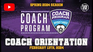 AYSO 1463  Spring Season 2024  Coach Orientation [upl. by Alamac343]