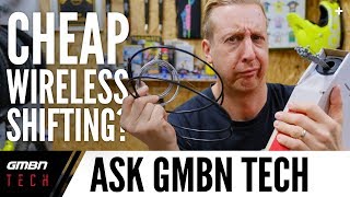 Cheap Wireless Shifting  Ask GMBN Tech [upl. by Felike937]