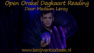 Open Orakel Dag Kaart Reading 8 Augustus 2024  Medium Leroy Van Loorbeek [upl. by Ledda]