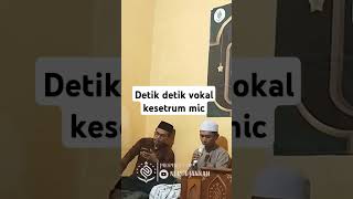 Detik detik vokal kesetrum mic reflek fypシ゚viral majelisazzahir syekhermania hadroh [upl. by Aratahs]