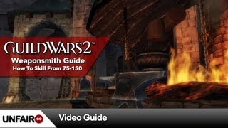 Guild Wars 2 Weaponsmithing Guide 75150 [upl. by Tooley]