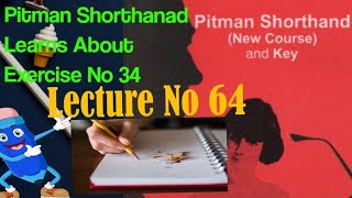 Pitman Shorthand  Lecture 64  Exercise No 34 [upl. by Murdock737]