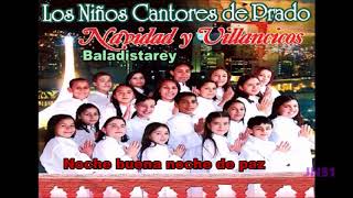 Noche buena noche de paz Los niños cantores del prado [upl. by Ahsenrat]