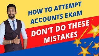 How to Attempt Accounts exam  Remember these points  Exam nai chutega [upl. by Recnal]