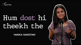 Hum Dost Hi Theekh The  Vanika Sangtani  Tape A Tale  Hindi Storytelling [upl. by Naasar]