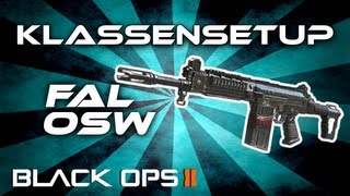 Black Ops 2  FAL OSW Klassensetup  Eine der Stärksten DeutschGerman [upl. by Mundford]