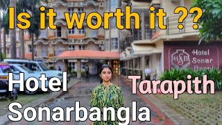 Hotel Sonarbangla Tarapith  Is it worth it  A 4 star hotel in Tarapith  Full review [upl. by Hedi803]